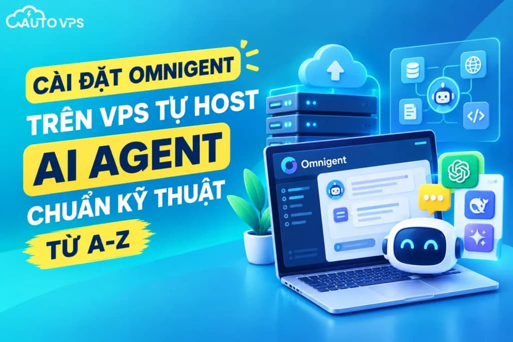 Cài Đặt Omnigent Trên VPS