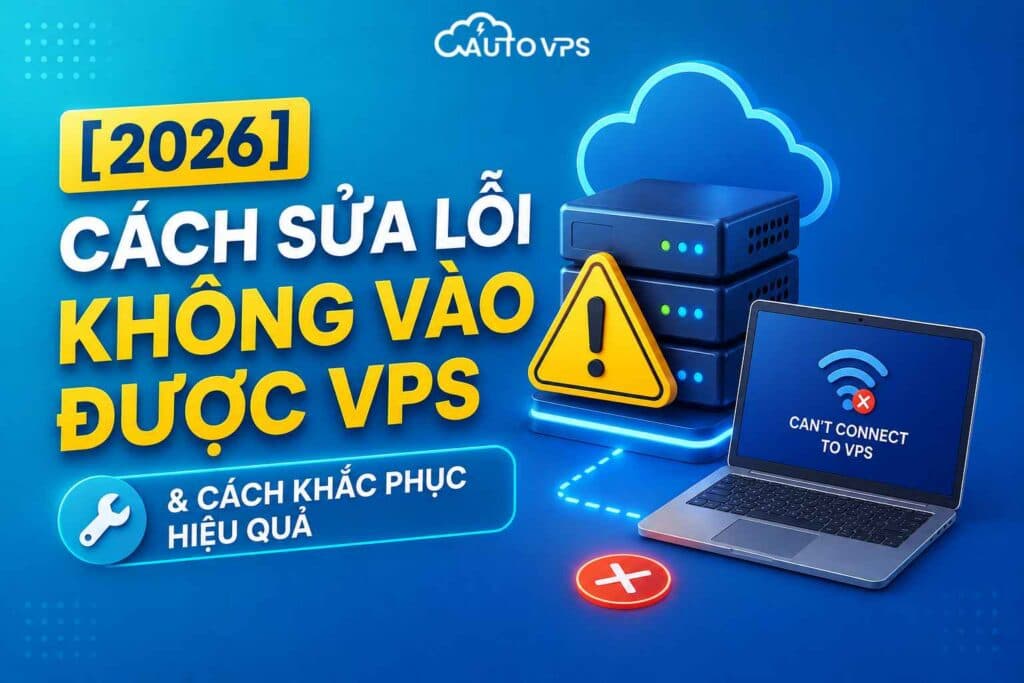 Cách Sửa Lỗi Không Vào Được VPS