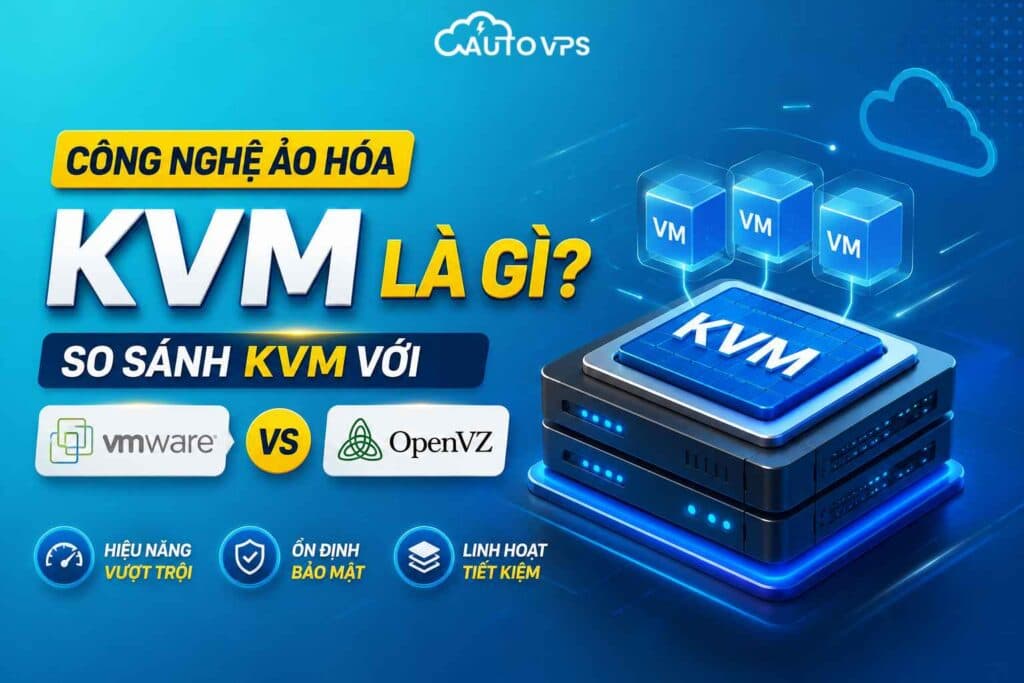Công Nghệ Ảo Hóa KVM