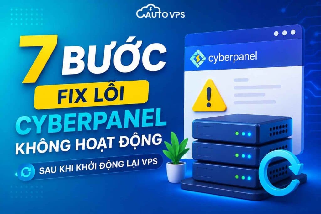 Fix Lỗi CyberPanel VPS Không Hoạt Động
