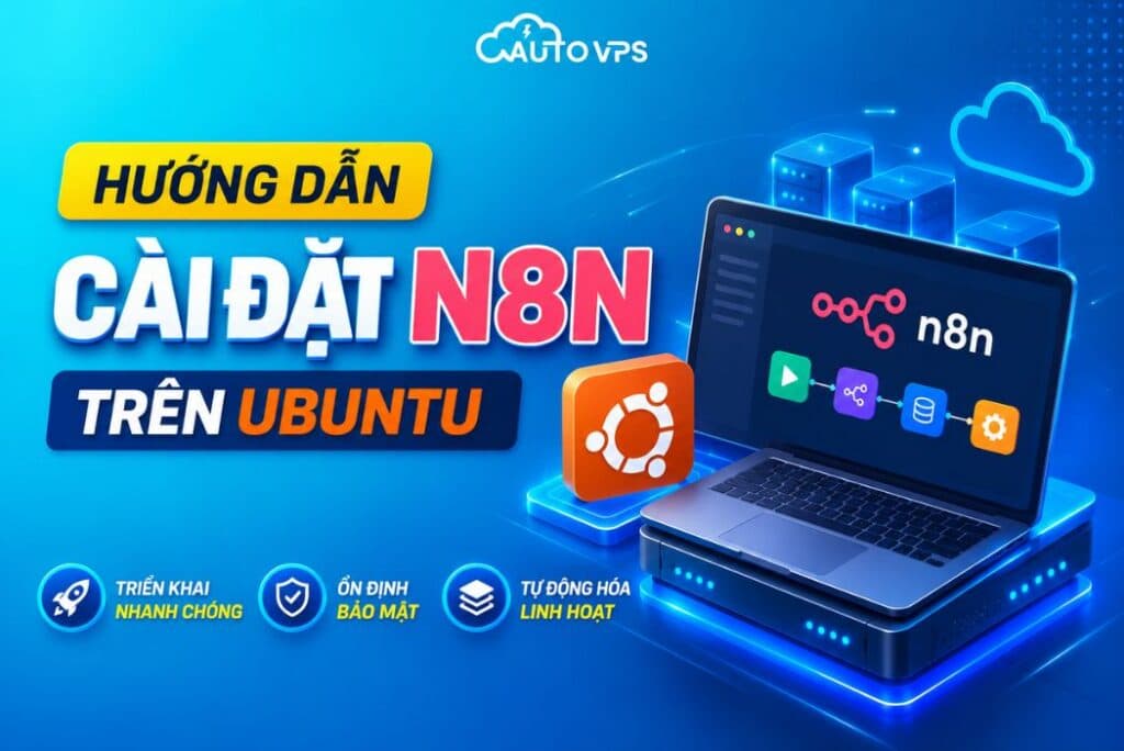 Ảnh minh họa bài viết Hướng Dẫn Cài Đặt n8n Trên Ubuntu Từng Bước Bằng Docker