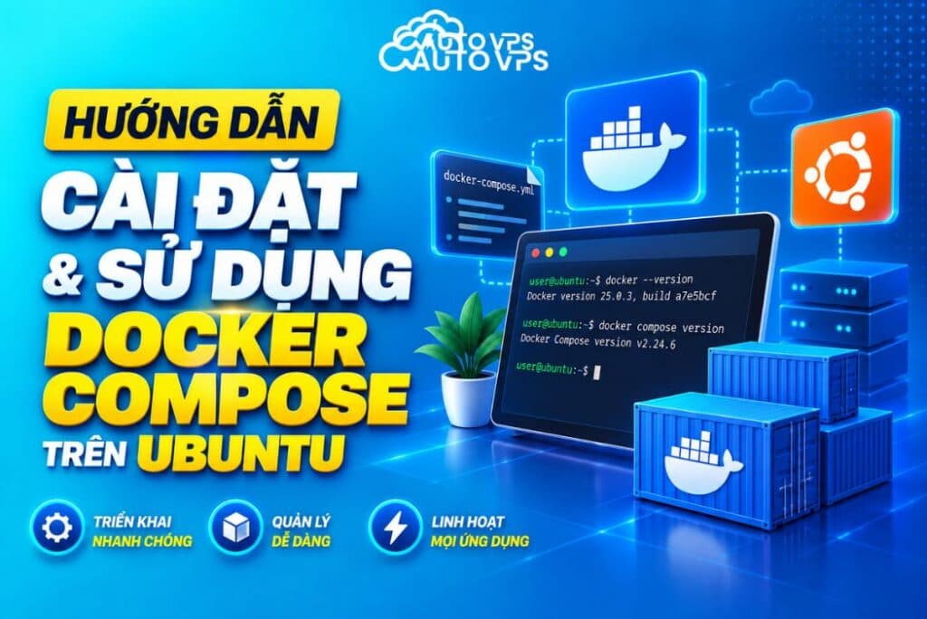Hướng dẫn cài đặt và sử dụng Docker Compose trên Ubuntu