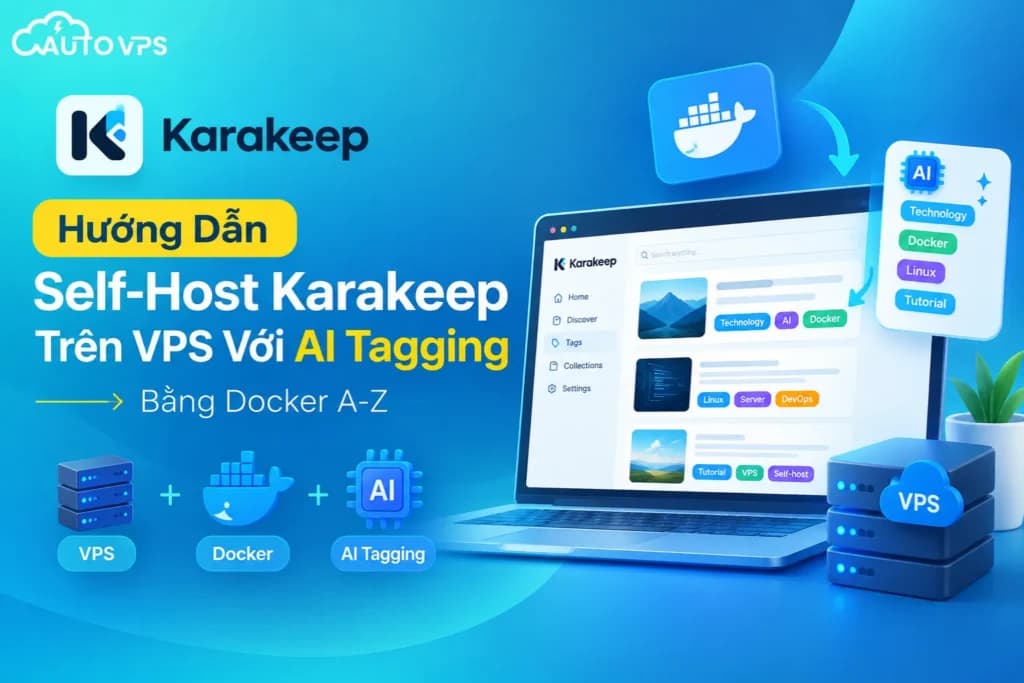 Self-Host Karakeep Trên VPS