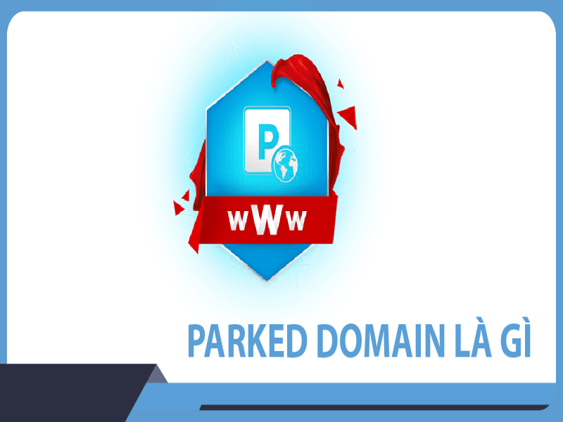 Parked Domain là gì?
