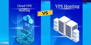 Cloud VPS Hosting khác gì so với VPS Hosting