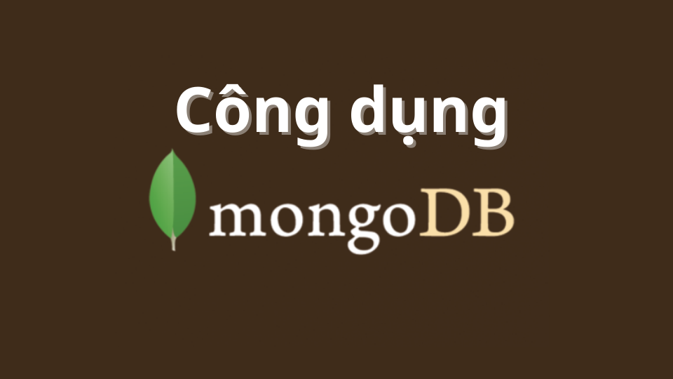 Công dụng của MongoDB