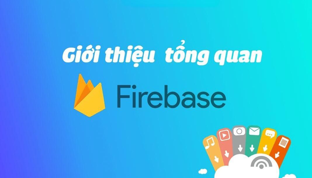 Khám phá Firebase là gì