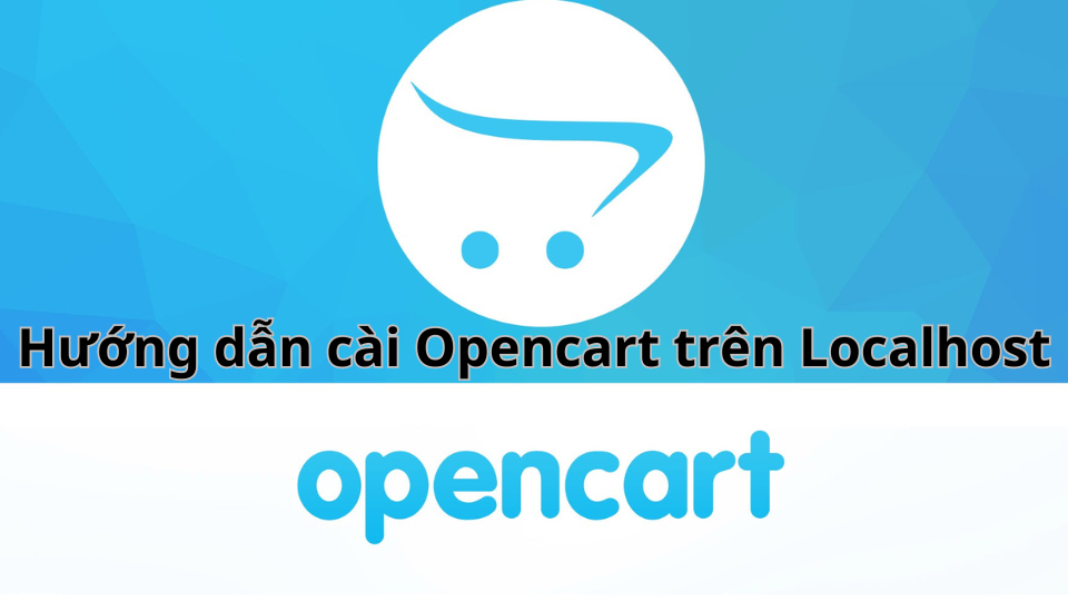 Hướng dẫn cài Opencart trên Localhost